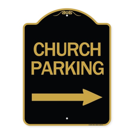 Church Parking With Right Arrow, Black & Gold Aluminum Architectural Sign